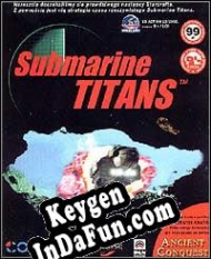 Key generator (keygen)  Submarine Titans