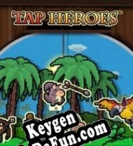 Tap Heroes CD Key generator