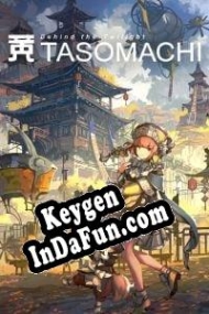 Free key for Tasomachi: Behind the Twilight