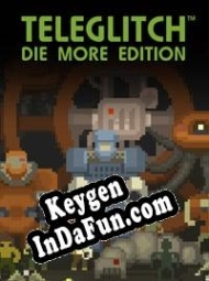 Teleglitch: Die More Edition CD Key generator