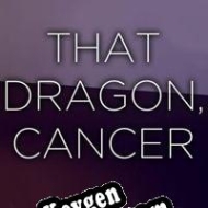 Key generator (keygen)  That Dragon, Cancer