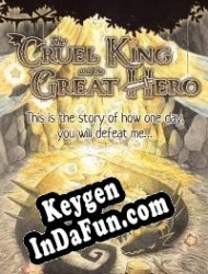 The Cruel King and the Great Hero CD Key generator