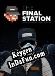 The Final Station CD Key generator