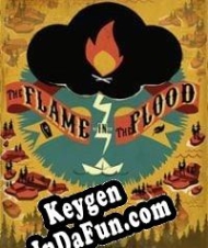 CD Key generator for  The Flame in the Flood: Complete Edition