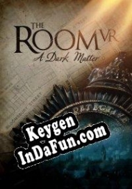 The Room VR: A Dark Matter key for free