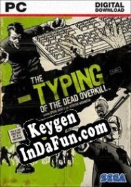 CD Key generator for  The Typing of The Dead: Overkill