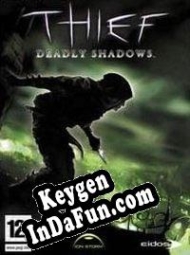 Key generator (keygen)  Thief: Deadly Shadows