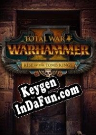 Total War: Warhammer II Rise of the Tomb Kings CD Key generator