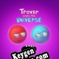 Registration key for game  Trover Saves the Universe