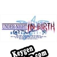 Key generator (keygen)  Under Night In-Birth Exe:Late[cl-r]