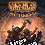 We Were Here Expeditions: The FriendShip key for free