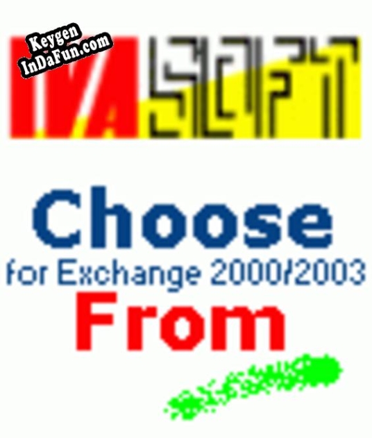 ChooseFrom for MS Exchange 2000/2003 (Enterprise license) Key generator