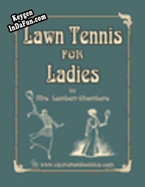 Registration key for the program Lawn Tennis for Ladies by Dolly Chambers