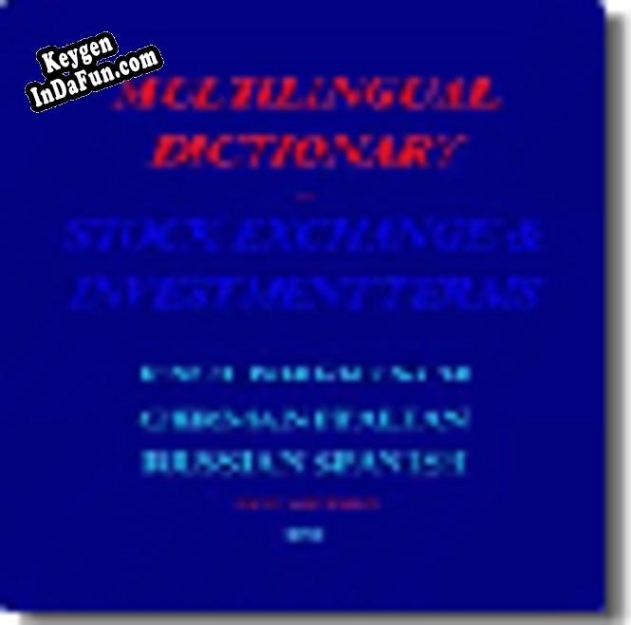 Free key for Multilingual Stock Exchange & Investment Dictionary