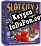 Key for Slot City 2 Plus Video Poker