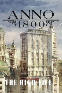 Anno 1800: The High Life: TRAINER AND CHEATS (V1.0.89)
