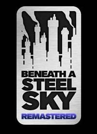 Beneath a Steel Sky: Remastered: Trainer +15 [v1.3]