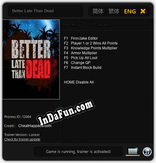 Better Late Than Dead: Cheats, Trainer +7 [CheatHappens.com]