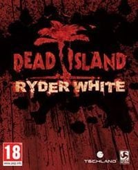 Dead Island: Ryder White: TRAINER AND CHEATS (V1.0.29)