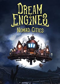 Dream Engines: Nomad Cities: Trainer +11 [v1.6]