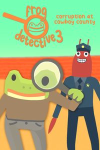 Frog Detective 3: Corruption at Cowboy County: TRAINER AND CHEATS (V1.0.86)