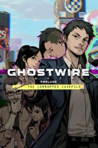 Ghostwire: Tokyo Prelude: TRAINER AND CHEATS (V1.0.15)