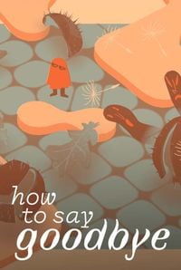 How to Say Goodbye: Trainer +8 [v1.6]