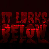 It Lurks Below: TRAINER AND CHEATS (V1.0.65)