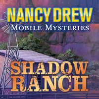 Nancy Drew Mobile Mysteries: Shadow Ranch: Trainer +15 [v1.1]