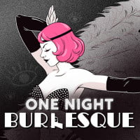 One Night: Burlesque: Trainer +8 [v1.6]