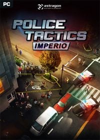 Police Tactics: Imperio: TRAINER AND CHEATS (V1.0.68)