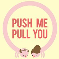 Push Me Pull You: Trainer +15 [v1.4]