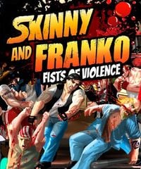 Trainer for Skinny & Franko: Fists of Violence [v1.0.8]