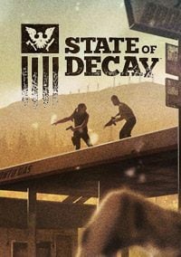 State of Decay: TRAINER AND CHEATS (V1.0.62)