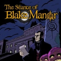 The Seance of Blake Manor: Cheats, Trainer +9 [dR.oLLe]