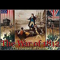 The War of 1812: The Conquest of Canada: TRAINER AND CHEATS (V1.0.47)