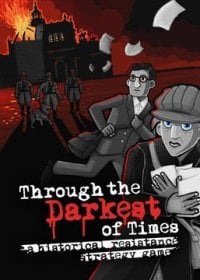 Through the Darkest of Times: TRAINER AND CHEATS (V1.0.1)