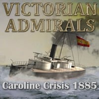 Victorian Admirals: Caroline Crisis 1885: Trainer +6 [v1.3]