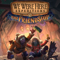 We Were Here Expeditions: The FriendShip: TRAINER AND CHEATS (V1.0.11)