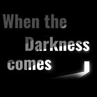 When the Darkness Comes: Cheats, Trainer +14 [CheatHappens.com]